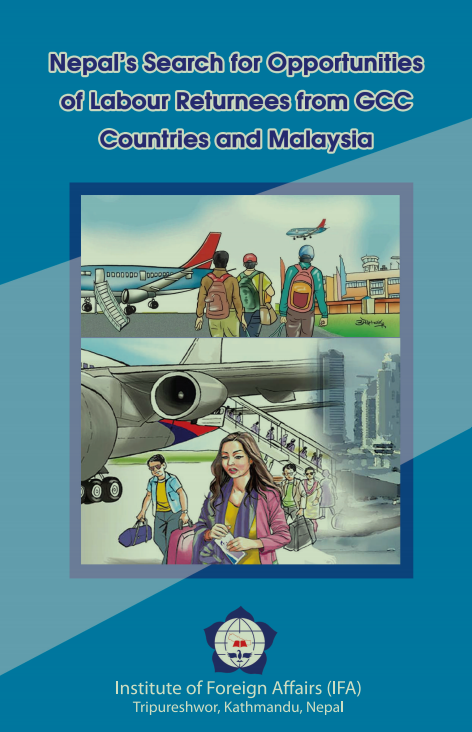 Nepal’s Search for Opportunities of Labour Returnees from GCC Countries and Malaysia