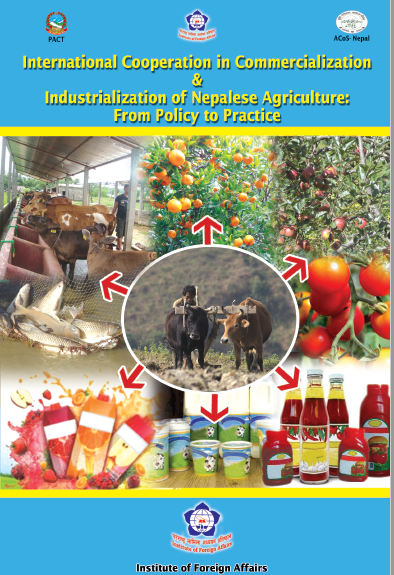 International Cooperation in Commercialization & Industrialization of Nepalese Agriculture: From Policy to Practice